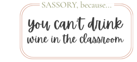 you can't drink wine in the classroom