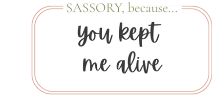 you kept me alive