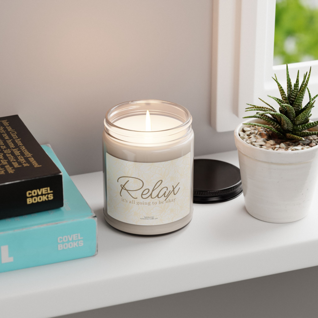 "Relax - It's all going to be okay" - Candle 9oz Soy